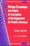 Pilotage économique des Projets de Conception et Développement de produits nouveaux