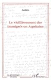 Le vieillissement des immigr�s en Aquitaine