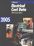 Electrical Cost Data 2005 (Means Electrical Cost Data)