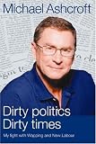 Dirty politics, Dirty times: My fight with Wapping and New Labour