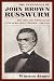 The Struggles of John Brown Russwurm: The Life and Writings of a Pan-Africanist Pioneer, 1799-1851