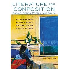 Literature for Composition: Essays, Fiction, Poetry, and Drama (6th Edition)