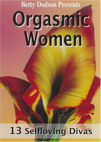 Orgasmic Women: 13 Selfloving Divas