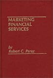 Marketing Financial Services.