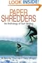 Paper Shredders: An Anthology of Surf Writing