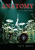 Neil Peart - Anatomy Of A Drum Solo