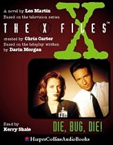 "X-files": Die, Bug, Die! (X Files)