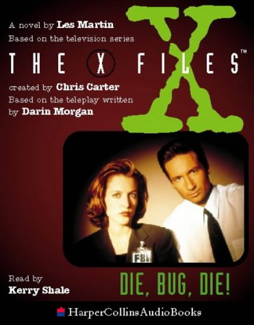 "X-files": Die, Bug, Die! (X Files)