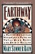 Earthway: A Native American Visionary's Path to Total Mind, Body, and Spirit Health (Religion and Spirituality)