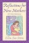 Reflections for New Mothers