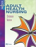 Adult Health Nursing, 4e