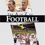 The A to Z of football