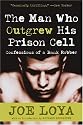 The Man Who Outgrew His Prison Cell: Confessions of a Bank Robber