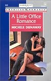 A Little Office Romance (Harlequin American Romance, No. 848)