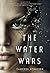 The Water Wars