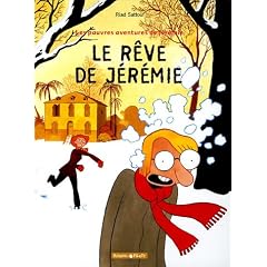 Les pauvres aventures de J�r�mie, Tome 3 : Le r�ve de J�r�mie