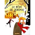 Les pauvres aventures de J�r�mie, Tome 3 : Le r�ve de J�r�mie