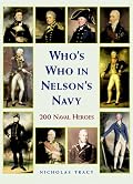 Who's Who in Nelson's Navy: 200 Naval Heroes
