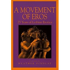 A Movement of Eros: 25 Years of Lesbian Erotic