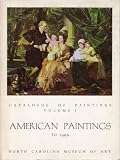American Paintings to 1900: Catalogue of Paintings Volume One