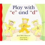 Play With "E" and "D" (New Sound Box Library Alphabet Books) book cover