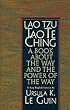 Lao Tzu: Tao Te Ching