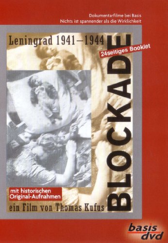 Blockade. Leningrad 1941-1944