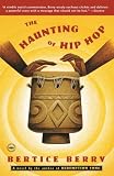 Image of The Haunting of Hip Hop: A Novel