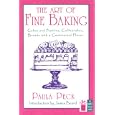 The Art of Fine Baking (The Cook's Classic Library) by Paula Peck and James Beard