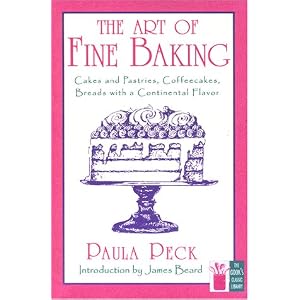 The Art of Fine Baking (The Cook's Classic Library)
