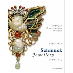 Europ�ischer Schmuck 1840 - 1940. Highlights Schmuckmuseum Pforzheim