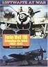Luftwaffe 13: Focke Wulf 190 (Luftwaffe at War Series, 13)