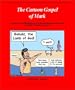 The Cartoon Gospel of Mark