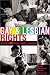 Book Gay and Lesbian Rights: A Guide for GLBT Singles, Couples and Families