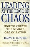 Leading at the Edge of Chaos: How to Create the Nimble Organization