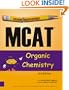 ExamKrackers MCAT Organic Chemisty 3rd Edition