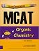 ExamKrackers MCAT Organic Chemisty 3rd Edition