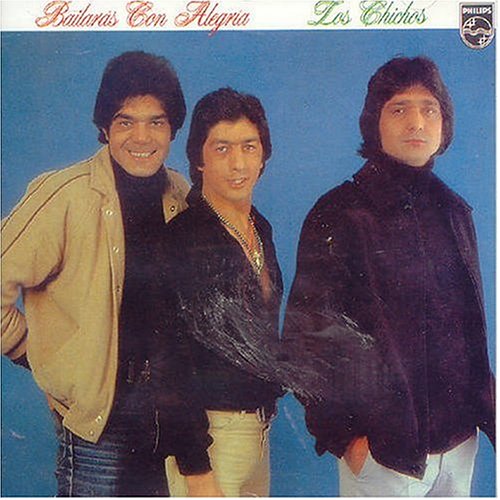 Los Chichos - Bailaras Con Alegria - Zortam Music