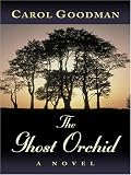 The Ghost Orchid: A Novel