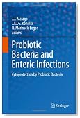 Probiotic Bacteria and Enteric Infections: Cytoprotection by Probiotic Bacteria
