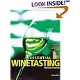 Essential Winetasting: The Complete Practical Winetasting Course