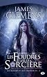 Les Foudres de la Sor'ci�re: Les Bannis et les Proscrits, T2