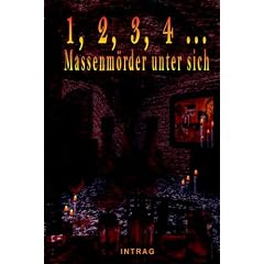 1,2,3,4 ... Massenmoerder Unter Sich