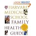 Harvard Medical School Family Health Guide
