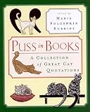 Puss in Books: A Collection of Great Cat Quotations