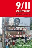 9/11 culture : America under construction