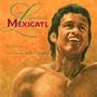 La leyenda de Mexicatl: The Legend of Mexicatl, Spanish-Language Edition (Spanish Edition)