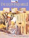 Une Le&ccedil;on d'aquarelle