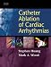Books : Catheter Ablation of Cardiac Arrhythmias
