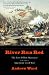 Books : River Run Red: The Fort Pillow Massacre in the American Civil War